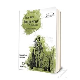 Mutlu Prens ve Tüm Öyküler - Oscar Wilde