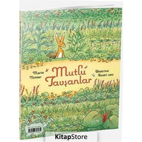Mutlu Tavşanlar - Marie Nimier Beatrice Rodriguez