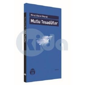 Mutlu Tesadüfler - Meral Alacan Bayrak