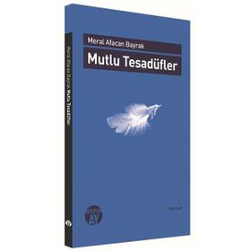 Mutlu Tesadüfler - Meral Alacan Bayrak