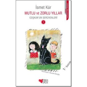 Mutlu ve Zorlu Yıllar- İsmet Kür