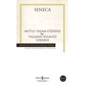 Mutlu Yaşam Üzerine - Lucius Annaeus Seneca
