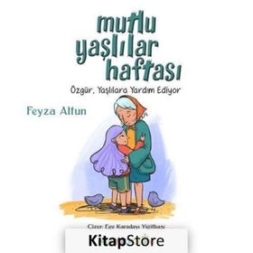 Mutlu Yaşlılar Haftası - Feyza Altun
