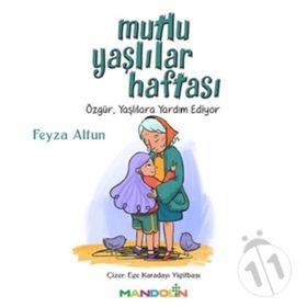 Mutlu Yaşlılar Haftası - Feyza Altun
