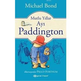 Mutlu Yıllar Ayı Paddington - Michael Bond