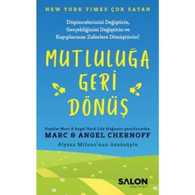 Mutluluğa Geri Dönüş - Marc Angel Chernoff