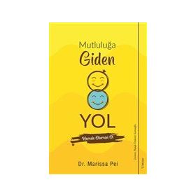 Mutluluğa Giden Yol - Marissa Pei