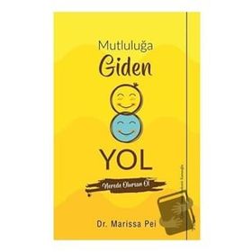 Mutluluğa Giden Yol - Marissa Pei
