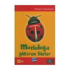 MUTLULUĞA GÖTÜREN SÖZLER - CENGIZ ERŞAHİN