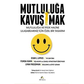 Mutluluğa Kavuşmak - Evan Lipkis