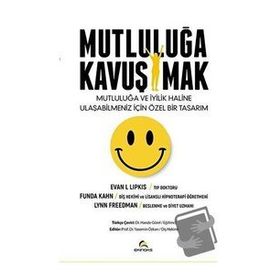 Mutluluğa Kavuşmak - Evan Lipkis