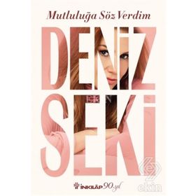 Mutluluğa Söz Verdim - Deniz Seki