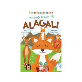 Mutluluğu Arayan Tilki Alacalı Değerler Eğitimi-Mevsimler Kitap