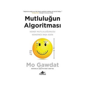 Mutluluğun Algoritması - Mo Gawdat
