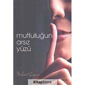 MUTLULUĞUN ARSIZ YÜZÜ - MEHMET ÇAĞAN