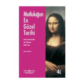 MUTLULUĞUN EN GÜZEL TARIHI - ANDRE COMTE SPONVILLE;JEAN DELUMEAU;ARLETTE FARGE