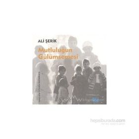 MUTLULUĞUN GÜLÜMSEMESI - ALI ŞERIK