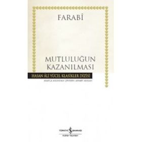 Mutluluğun Kazanılması Ciltli - ebu nasr el farabi
