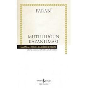Mutluluğun Kazanılması Ciltli - ebu nasr el farabi