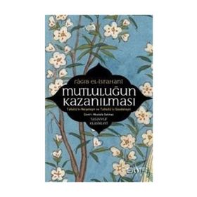 MUTLULUĞUN KAZANILMASI "TAHSILU'S - SA'ADA" - FÂRÂBÎ (ISBN:9786054239221)