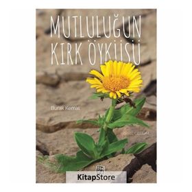 Mutluluğun Kırk Öyküsü - Burak Kemal