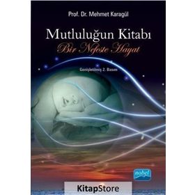 Mutluluğun Kitabı - Mehmet Karagül