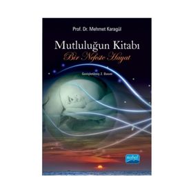 Mutluluğun Kitabı - Mehmet Karagül