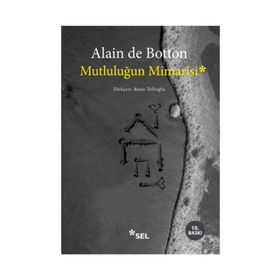 MUTLULUĞUN MIMARISI - ALAIN DE BOTTON