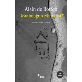 MUTLULUĞUN MIMARISI - ALAIN DE BOTTON