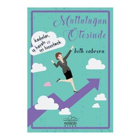 Mutluluğun Ötesinde - Beth Cabrera