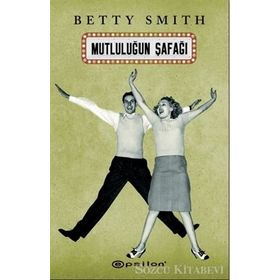 Mutluluğun Şafağı - Betty Smith