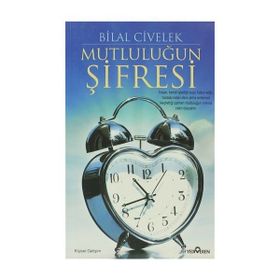 MUTLULUĞUN ŞİFRESİ - BILAL CIVELEK