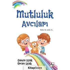 Mutluluk Avcıları - Ercan Uçak