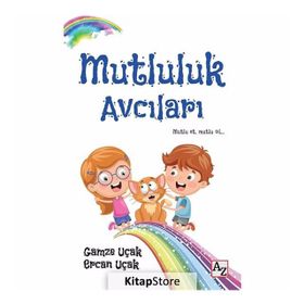 Mutluluk Avcıları - Ercan Uçak