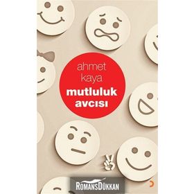 Mutluluk Avcısı - Ahmet Kaya