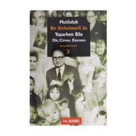 Mutluluk - Bir Alzheimerli ile Yaşarken Bile - Cemal Erkmen