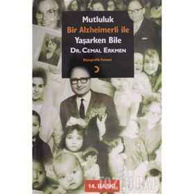 Mutluluk - Bir Alzheimerli ile Yaşarken Bile - Cemal Erkmen