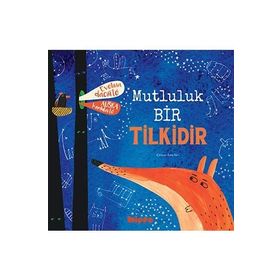 Mutluluk Bir Tilkidir - Evelina Dacinte