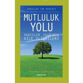 MUTLULUK DAHA İYİ BIR YAŞAM İÇİN SAĞDUYULU ÖNERİLER - L.RON HUBBARD