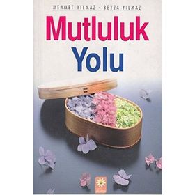MUTLULUK DAHA İYİ BIR YAŞAM İÇİN SAĞDUYULU ÖNERİLER - L.RON HUBBARD