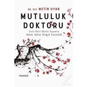 Mutluluk Doktoru - Metin Uyar
