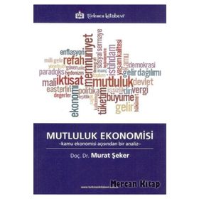 Mutluluk Ekonomisi - Murat Şeker