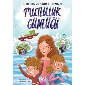 Mutluluk Günlüğü - Hurihan Yıldırım Kurtaran - Altın Kitaplar