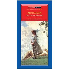 MUTLULUK - GUY DE MAUPASSANT (ISBN:9789758688449)