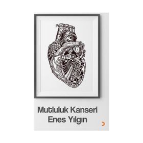 Mutluluk Kanseri - Enes Yılgın