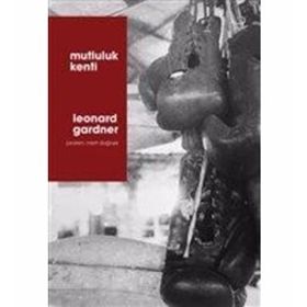 Mutluluk Kenti - Leonard Gardner