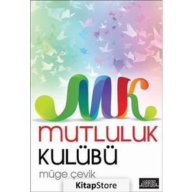 Mutluluk Kulübü - Müge Çevik