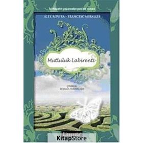 Mutluluk Labirenti - Alex Rovira Francesc Miralles