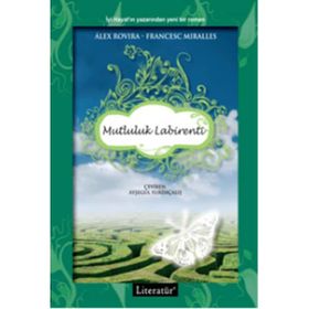 Mutluluk Labirenti - Alex Rovira Francesc Miralles