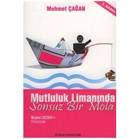 MUTLULUK LİMANINDA SONSUZ BIR MOLA - MEHMET ÇAĞAN